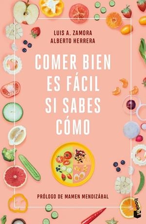 COMER BIEN ES FÁCIL SI SABES CÓMO | 9788408251521 | ZAMORA, LUIS A.;  HERRERA, ALBERTO | Llibreria La Gralla | Librería online de Granollers
