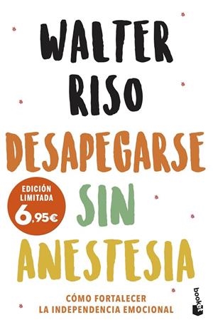 DESAPEGARSE SIN ANESTESIA | 9788408251583 | RISO, WALTER | Llibreria La Gralla | Librería online de Granollers