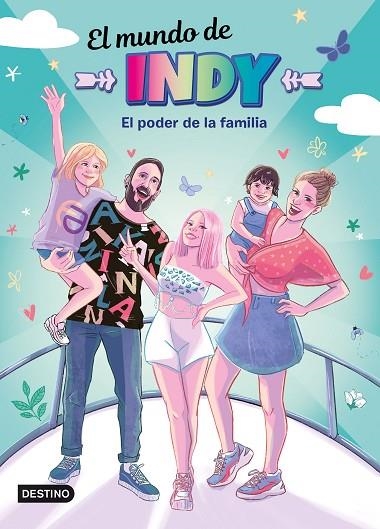 MUNDO DE INDY 4, EL.  EL PODER DE LA FAMILIA | 9788408251880 | EL MUNDO DE INDY | Llibreria La Gralla | Llibreria online de Granollers