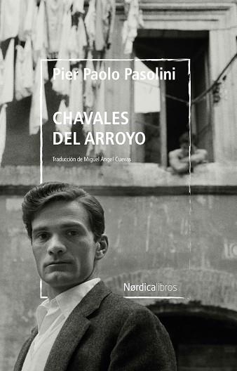 CHAVALES DEL ARROYO | 9788418930508 | PASOLINI, PIER PAOLO | Llibreria La Gralla | Llibreria online de Granollers