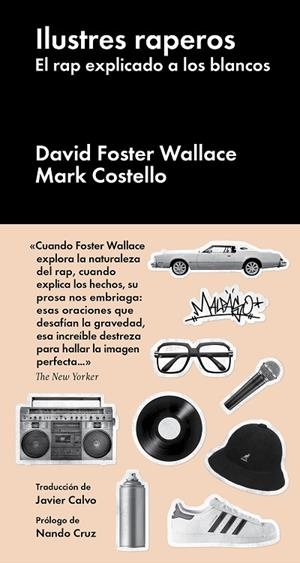 ILUSTRES RAPEROS | 9788418546549 | FOSTER WALLACE, DAVID ; COSTELLO, MARK | Llibreria La Gralla | Librería online de Granollers