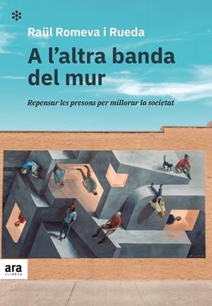 A L'ALTRA BANDA DEL MUR | 9788418928215 | ROMEVA I RUEDA, RAÜL | Llibreria La Gralla | Librería online de Granollers