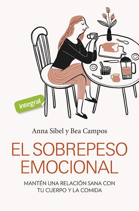 SOBREPESO EMOCIONAL, EL | 9788491181798 | SIBEL ANNA / CAMPOS BEA | Llibreria La Gralla | Llibreria online de Granollers