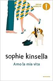 AMO LA MIA VITA | 9788804736240 | KINSELLA SOPHIE | Llibreria La Gralla | Librería online de Granollers