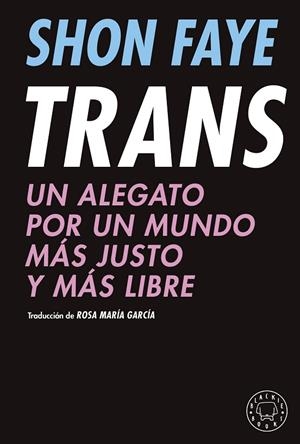 TRANS | 9788418733475 | FAYE, SHON | Llibreria La Gralla | Librería online de Granollers