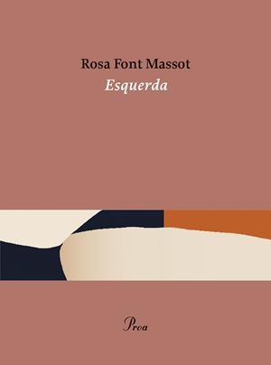 ESQUERDA | 9788475889184 | FONT MASSOT, ROSA | Llibreria La Gralla | Llibreria online de Granollers