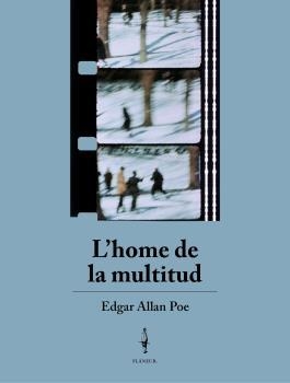 HOME DE LA MULTITUD, L' | 9788409350292 | POE, EDGAR ALLAN | Llibreria La Gralla | Librería online de Granollers