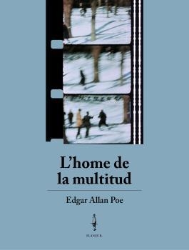 HOME DE LA MULTITUD, L' | 9788409350292 | POE, EDGAR ALLAN | Llibreria La Gralla | Llibreria online de Granollers