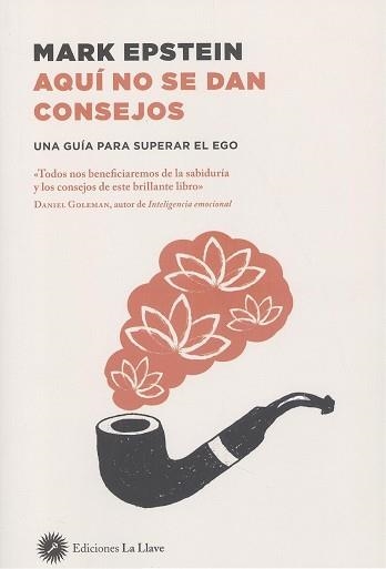 AQUI NO SE DAN CONSEJOS | 9788416145706 | GOLEMAN, DANIEL | Llibreria La Gralla | Librería online de Granollers