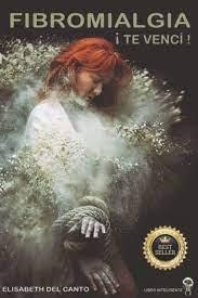 FIBROMIALGIA TE VENCÍ | 9798738436369 | DEL CANTO, ELISABETH | Llibreria La Gralla | Librería online de Granollers
