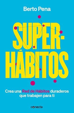 SUPERHÁBITOS | 9788417992170 | PENA, BERTO | Llibreria La Gralla | Llibreria online de Granollers