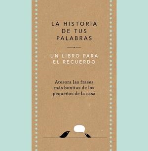 HISTORIA DE TUS PALABRAS, LA | 9788401027444 | VAN VLIET, ELMA | Llibreria La Gralla | Librería online de Granollers