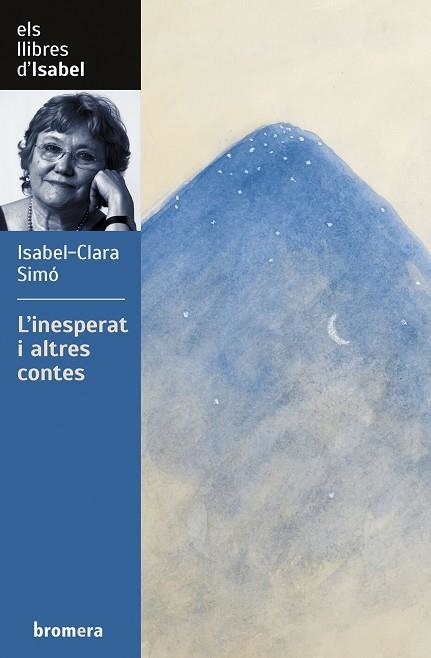 L'INESPERAT I ALTRES CONTES | 9788413582658 | SIMÓ MONLLOR, ISABEL-CLARA | Llibreria La Gralla | Librería online de Granollers