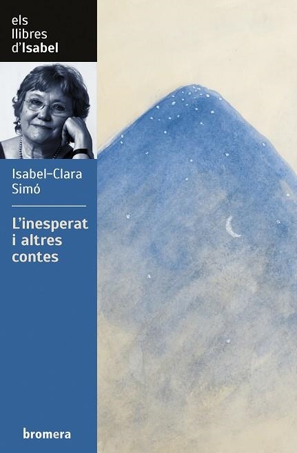 L'INESPERAT I ALTRES CONTES | 9788413582658 | SIMÓ MONLLOR, ISABEL-CLARA | Llibreria La Gralla | Llibreria online de Granollers