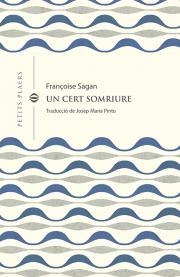 UN CERT SOMRIURE | 9788418908378 | SAGAN, FRANÇOISE | Llibreria La Gralla | Llibreria online de Granollers