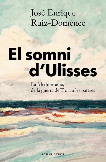 SOMNI D'ULISSES, EL  | 9788417909680 | RUIZ-DOMÈNEC, JOSÉ ENRIQUE | Llibreria La Gralla | Llibreria online de Granollers