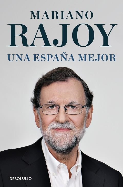 ESPAÑA MEJOR, UNA | 9788466360364 | RAJOY, MARIANO | Llibreria La Gralla | Llibreria online de Granollers