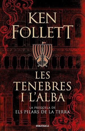 TENEBRES I L'ALBA, LES  | 9788418196379 | FOLLETT, KEN | Llibreria La Gralla | Librería online de Granollers