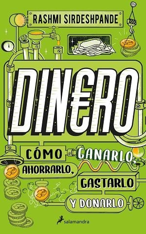 DINERO, CÓMO GANARLO, AHORRARLO, GASTARLO Y DONARLO | 9788418637926 | SIRDESHPANDE, RASHMI | Llibreria La Gralla | Librería online de Granollers