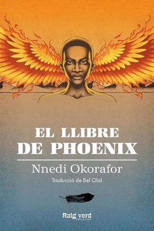 LLIBRE DE PHOENIX, EL | 9788417925826 | OKORAFOR, NNEDI | Llibreria La Gralla | Librería online de Granollers