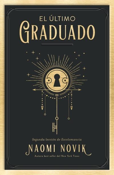 ÚLTIMO GRADUADO, EL | 9788416517671 | NOVIK, NAOMI | Llibreria La Gralla | Llibreria online de Granollers