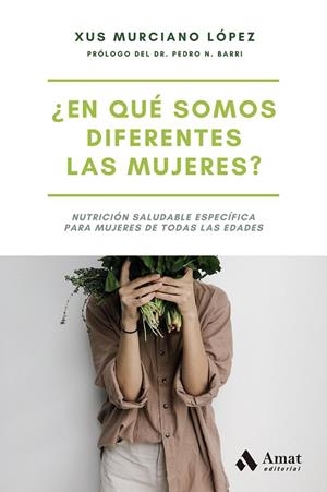¿EN QUÉ SOMOS DIFERENTES LAS MUJERES? | 9788497356879 | MURCIANO LÓPEZ, XUS | Llibreria La Gralla | Librería online de Granollers