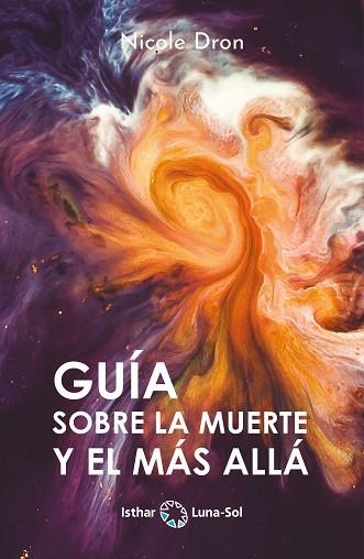 GUÍA SOBRE LA MUERTE Y EL MÁS ALLÁ | 9788412407105 | DRON, NICOLE | Llibreria La Gralla | Librería online de Granollers