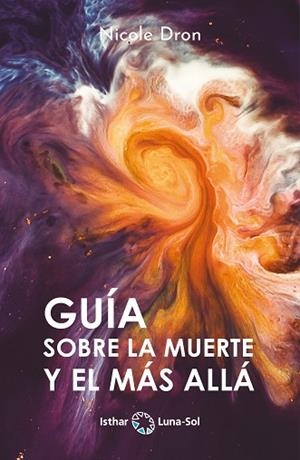 GUÍA SOBRE LA MUERTE Y EL MÁS ALLÁ | 9788412407105 | DRON, NICOLE | Llibreria La Gralla | Librería online de Granollers