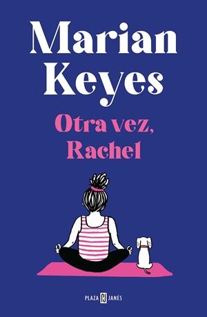OTRA VEZ RACHEL (HERMANAS WALSH 6) | 9788401027413 | KEYES, MARIAN | Llibreria La Gralla | Librería online de Granollers
