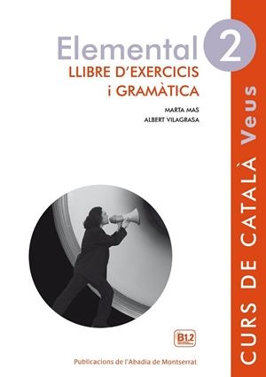 VEUS. ELEMENTAL. LLIBRE D'EXERCICIS I GRAMÀTICA. NIVELL 2 | 9788498837612 | MAS PRATS, MARTA / VILAGRASA GRANDIA, ALBERT | Llibreria La Gralla | Librería online de Granollers