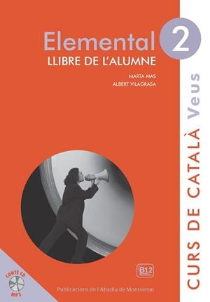 VEUS. ELEMENTAL. LLIBRE DE L'ALUMNE. NIVELL 2 | 9788498837605 | MAS PRATS, MARTA / VILAGRASA GRANDIA, ALBERT | Llibreria La Gralla | Librería online de Granollers