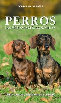 PERROS LAS 250 RAZAS MAS CONOCIDAS | 9788428217477 | KRAMER, EVA MARIA | Llibreria La Gralla | Librería online de Granollers