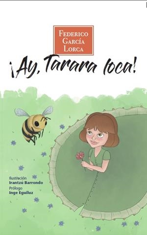 AI, TARARA LOCA | 9788417486877 | GARCÍA LORCA, FEDERICO / EGUILUZ, INGE | Llibreria La Gralla | Llibreria online de Granollers