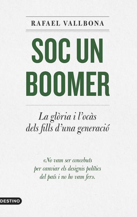 SOC UN BOOMER | 9788497103336 | VALLBONA, RAFAEL | Llibreria La Gralla | Llibreria online de Granollers