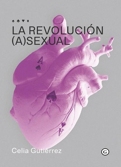 REVOLUCIÓN (A)SEXUAL, LA | 9788418501517 | GUTIÉRREZ, CELIA | Llibreria La Gralla | Llibreria online de Granollers