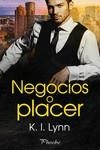 NEGOCIOS O PLACER | 9788418491887 | LYNN, K. I. | Llibreria La Gralla | Librería online de Granollers