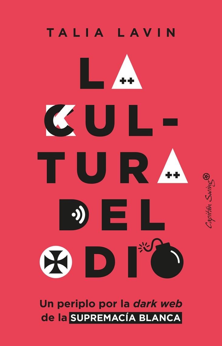 CULTURA DEL ODIO, LA | 9788412457889 | LAVIN, TALIA | Llibreria La Gralla | Llibreria online de Granollers