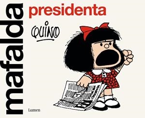 MAFALDA PRESIDENTA | 9788426411099 | QUINO | Llibreria La Gralla | Llibreria online de Granollers