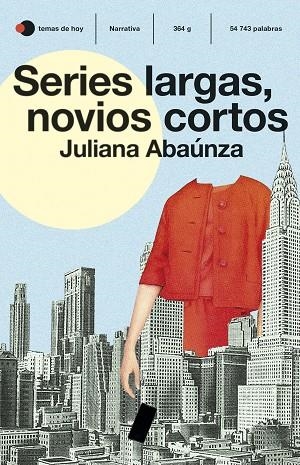 SERIES LARGAS, NOVIOS CORTOS | 9788499988863 | ABAÚNZA, JULIANA | Llibreria La Gralla | Librería online de Granollers