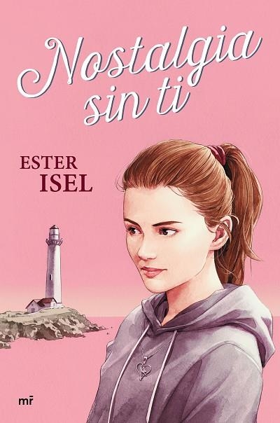 NOSTALGIA SIN TI | 9788427049338 | ISEL, ESTER | Llibreria La Gralla | Llibreria online de Granollers