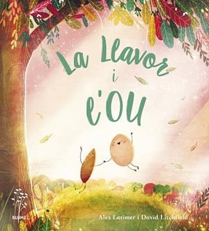 LA LLAVOR I L'OU | 9788418725647 | LATIMER, ALEX / LITCHFIELD, DAVID | Llibreria La Gralla | Librería online de Granollers