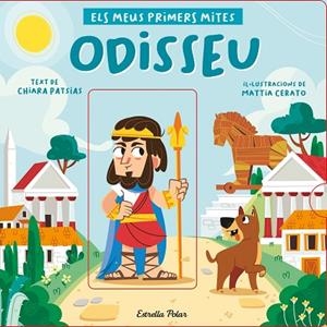 ODISSEU. ELS MEUS PRIMERS MITES | 9788418444517 | PATSIAS, CHIARA / CERATO, MATTIA | Llibreria La Gralla | Llibreria online de Granollers