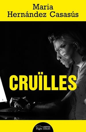 CRUÏLLES | 9788413032993 | HERNÁNDEZ CASASÚS, MARÍA | Llibreria La Gralla | Librería online de Granollers
