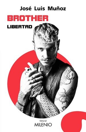 BROTHER. LIBERTAD | 9788497439527 | MUÑOZ JIMENO, JOSÉ LUIS | Llibreria La Gralla | Librería online de Granollers
