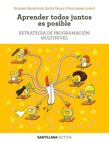 APRENDER TODOS JUNTOS ES POSIBLE | 9788468060378 | LLADO VALDEVIESO, GUILLERMO / RODRIGUEZ RODRIGUEZ, ROSA ISABEL / SALAS MORENO, ROCIO | Llibreria La Gralla | Llibreria online de Granollers