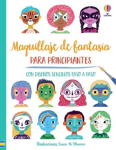 MAQUILLAJE DE FANTASIA PARA PRINCIPIANTE | 9781801315340 | WHEATLEY, ABIGAIL / WHEATLEY, ABIGAIL | Llibreria La Gralla | Librería online de Granollers
