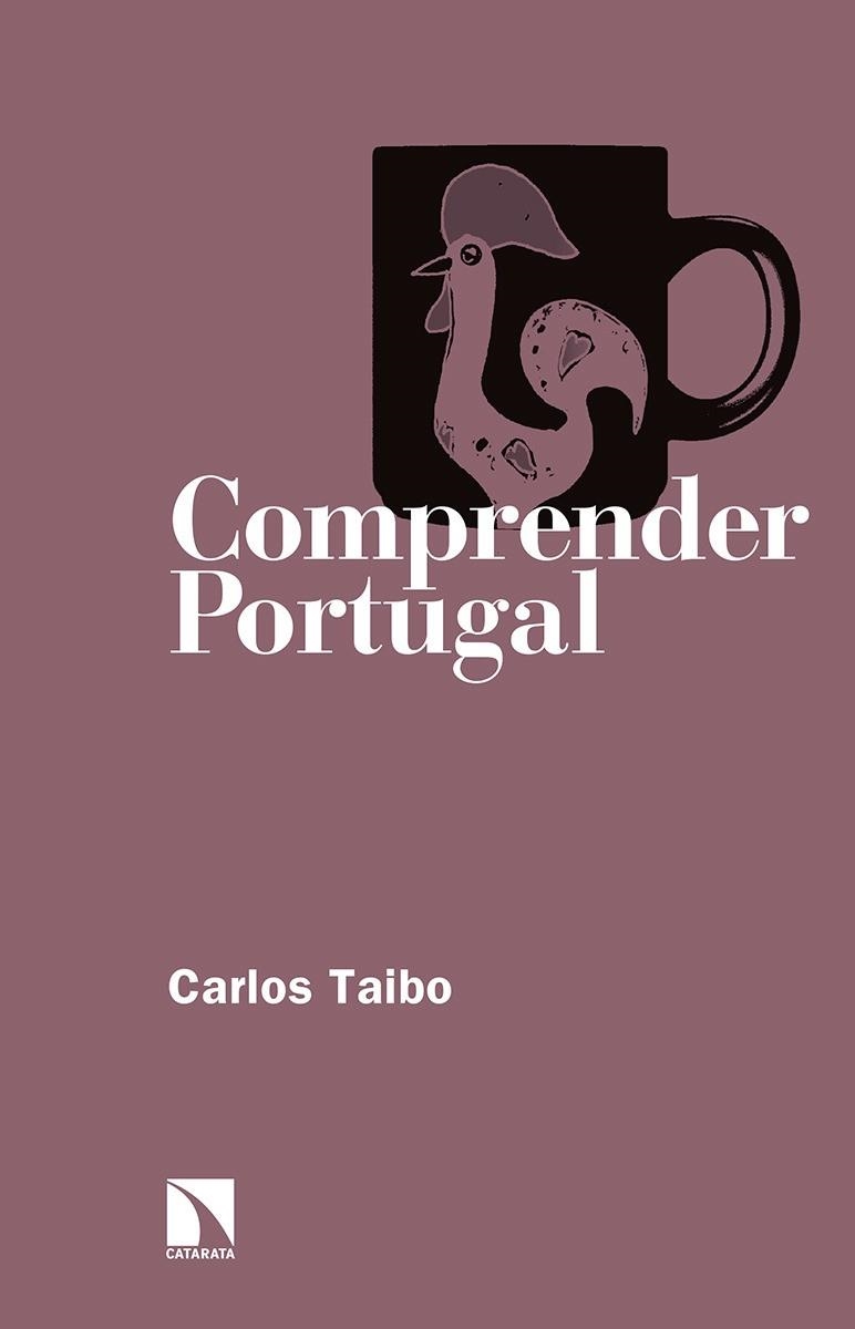COMPRENDER PORTUGAL | 9788490974384 | TAIBO ARIAS, CARLOS | Llibreria La Gralla | Llibreria online de Granollers