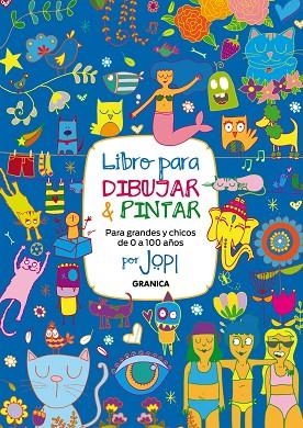 LIBRO PARA DIBUJAR Y PINTAR | 9789878358819 | JOPI | Llibreria La Gralla | Librería online de Granollers