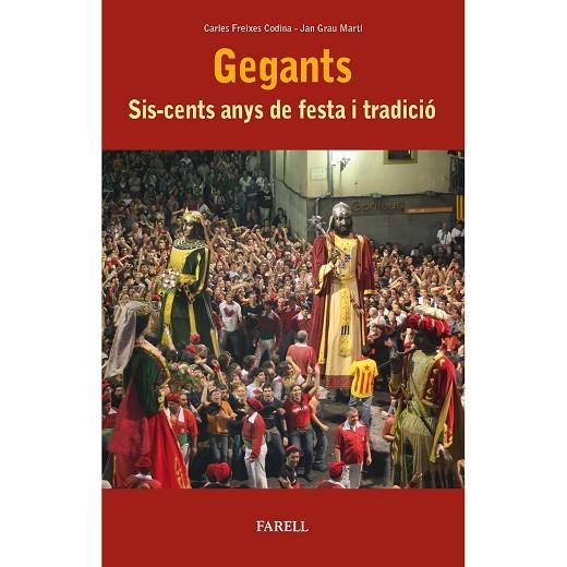 GEGANTS | 9788417116507 | FREIXES CODINA, CARLES / GRAU MARTÍ, JAN | Llibreria La Gralla | Llibreria online de Granollers