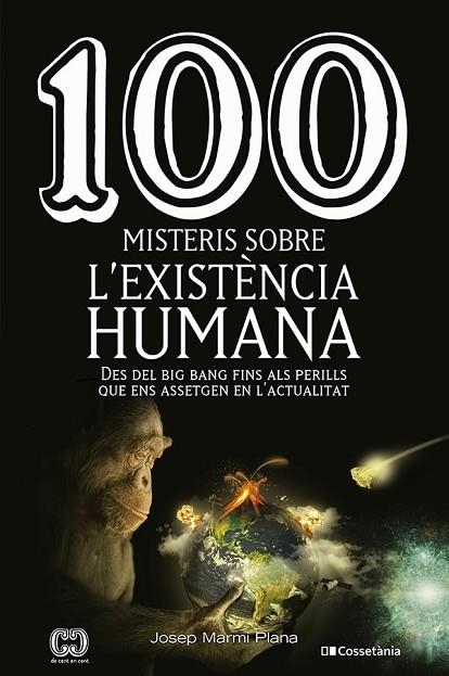 100 MISTERIS SOBRE L'EXISTÈNCIA HUMANA | 9788413560977 | MARMI PLANA, JOSEP | Llibreria La Gralla | Librería online de Granollers